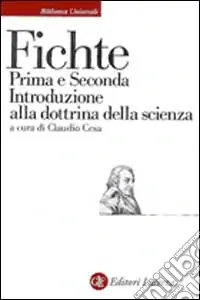 Prima e seconda introduzione alla Dottrina della scienza Ultima Occasione