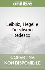 Leibniz, Hegel e l‘idealismo tedesco Promozione