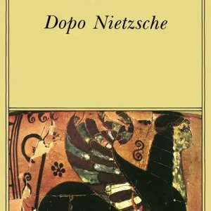 Scelto Dai Clienti Dopo Nietzsche