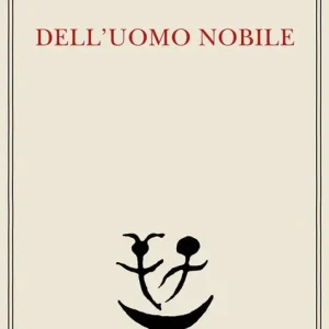 Esclusivo Dell‘uomo nobile. Trattati