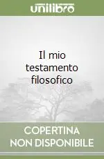 Il mio testamento filosofico Occasione