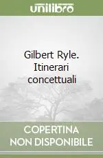 Offerta Lampo Gilbert Ryle. Itinerari concettuali