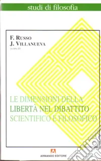 Più Venduto Le dimensioni della libertà nel dibattito scientifico e filosofico