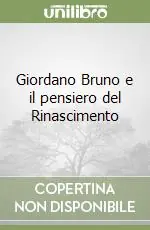 Prezzo Scontato Giordano Bruno e il pensiero del Rinascimento