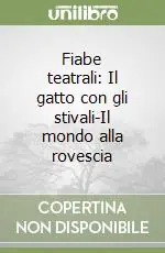 Professionale Fiabe teatrali Il gatto con gli stivali-Il mondo alla rovescia