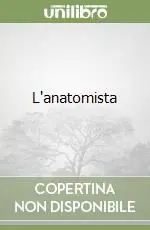 L‘anatomista Prezzo Scontato