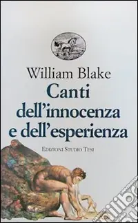 Canti dell‘innocenza e dell‘esperienza Subito Disponibile
