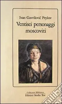 Occasione Ventisei personaggi moscoviti