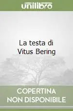 La testa di Vitus Bering Must-Have