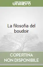 Quantità Limitata La filosofia del boudoir