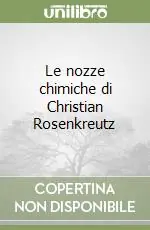 Le nozze chimiche di Christian Rosenkreutz Promozione Esclusiva
