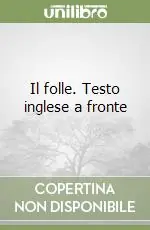 Ordina Subito Il folle. Testo inglese a fronte