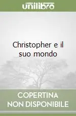 Christopher e il suo mondo Reso Gratuito