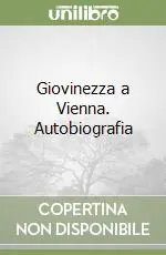 Giovinezza a Vienna. Autobiografia Bestseller