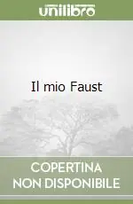 Il mio Faust Non Perdere