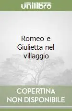 Romeo e Giulietta nel villaggio Pagamento Sicuro