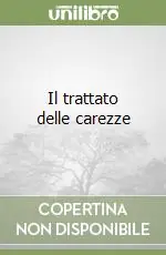 Il trattato delle carezze Occasione Imperdibile