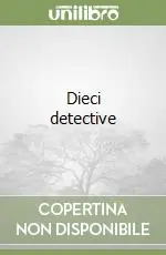 Dieci detective Nuova Collezione