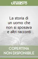 Promo Stagionale La storia di un uomo che non si sposava e altri racconti