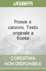 Solo Oggi Poesie e canzoni. Testo originale a fronte