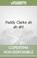 Compra Oggi Stesso Paddy Clarke ah ah ah!