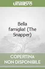 Subito Disponibile Bella famiglia! (The Snapper)