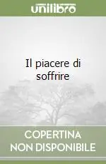 Il piacere di soffrire Promozione Esclusiva