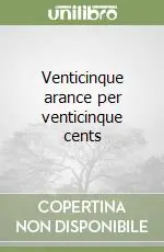Venticinque arance per venticinque cents Popolare