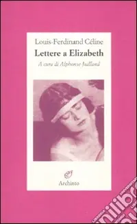 Esclusivo Lettere a Elizabeth