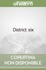 District six Novità