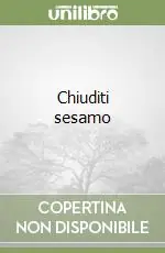 Prezzo Conveniente Chiuditi sesamo