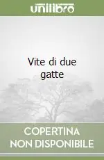 Vite di due gatte A Buon Prezzo