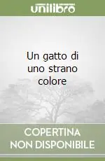 Soddisfatti O Rimborsati Un gatto di uno strano colore