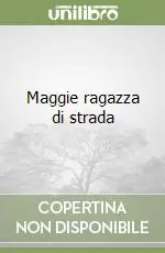 Maggie ragazza di strada Acquista Ora