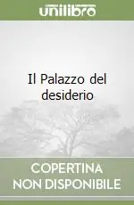Promozione Il Palazzo del desiderio
