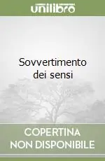Sovvertimento dei sensi Solo Oggi