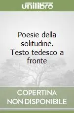 Poesie della solitudine. Testo tedesco a fronte Super Prezzo