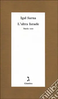 Ultime Pezzi L‘altra Israele. Storie vere