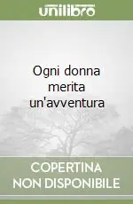 Promo Stagionale Ogni donna merita un‘avventura