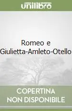 Prezzo Di Fabbrica Romeo e Giulietta-Amleto-Otello