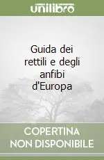 Guida dei rettili e degli anfibi d‘Europa Prezzo Basso
