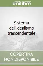 Sistema dell‘idealismo trascendentale Occasione Imperdibile