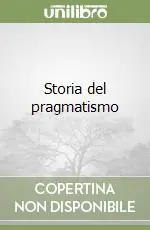 Compra Online Storia del pragmatismo