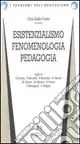 Esistenzialismo, fenomenologia, pedagogia Scelto Dai Clienti