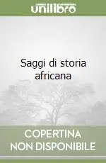 Offerta Limitata Saggi di storia africana