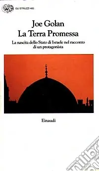 Novità La terra promessa. La nascita dello Stato di Israele nel racconto di un protagonista