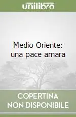 Medio Oriente una pace amara Pagamento Sicuro