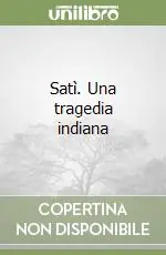 Must-Have Satì. Una tragedia indiana