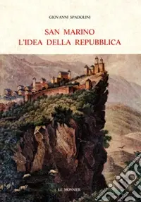 San Marino. L‘idea della Repubblica Scelto Dai Clienti