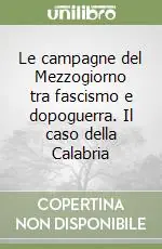 Super Prezzo Le campagne del Mezzogiorno tra fascismo e dopoguerra. Il caso della Calabria